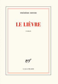 « Le Lièvre », de Frédéric Boyer,